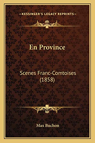 Immagine stock per En Province: Scenes Franc-Comtoises (1858)