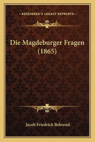 9781168451439: Die Magdeburger Fragen (1865)