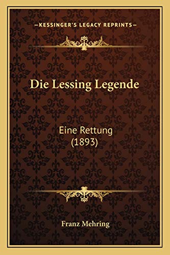 9781168479921: Die Lessing Legende: Eine Rettung (1893)