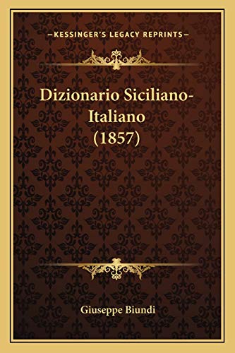 9781168489180: Dizionario Siciliano-Italiano (1857)