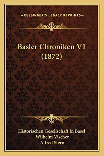 Beispielbild fr Basler Chroniken V1 (1872) zum Verkauf von THE SAINT BOOKSTORE