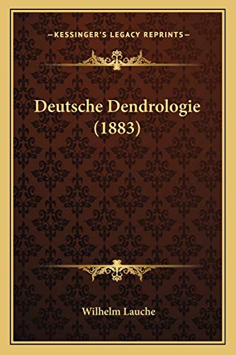 Imagen de archivo de Deutsche Dendrologie (1883) a la venta por THE SAINT BOOKSTORE