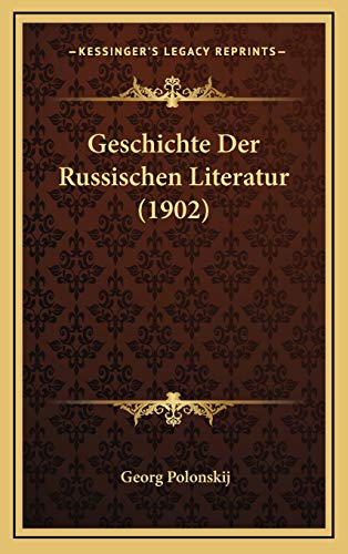 9781168519573: Geschichte Der Russischen Literatur (1902)