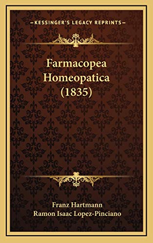 Farmacopea Homeopatica (1835) (Spanish Edition) (9781168520432) by Hartmann, Franz