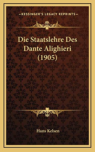 9781168525925: Die Staatslehre Des Dante Alighieri (1905)