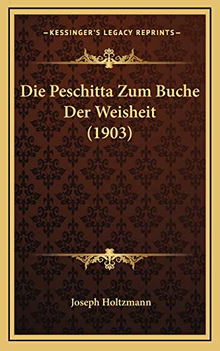 9781168529022: Peschitta Zum Buche Der Weisheit (1903)
