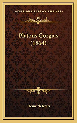9781168538635: Platons Gorgias (1864)