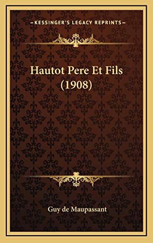 9781168541383: Hautot Pere Et Fils (1908)