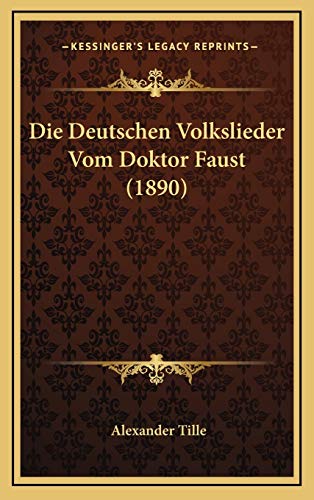 9781168549570: Die Deutschen Volkslieder Vom Doktor Faust (1890)