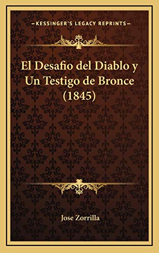 9781168552143: El Desafio del Diablo y Un Testigo de Bronce (1845) (Spanish Edition)