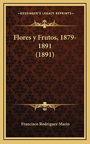 9781168554895: Flores y Frutos, 1879-1891 (1891)