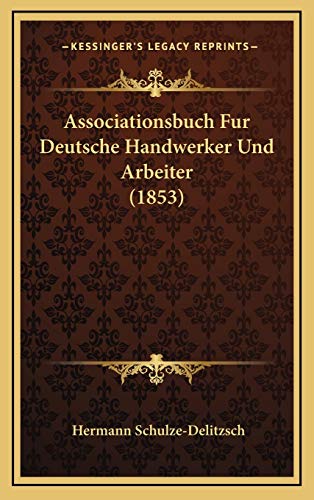 9781168560452: Associationsbuch Fur Deutsche Handwerker Und Arbeiter (1853)