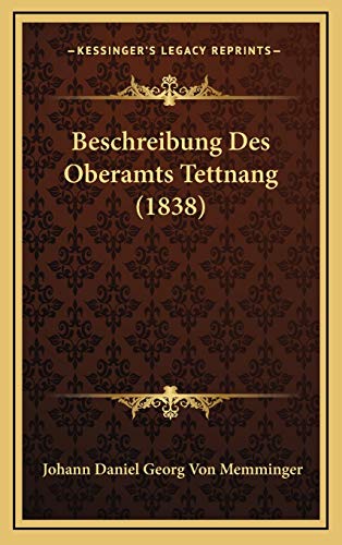 9781168562579: Beschreibung Des Oberamts Tettnang (1838)