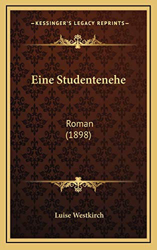 9781168566775: Eine Studentenehe: Roman (1898)