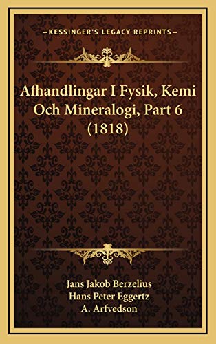 9781168570499: Afhandlingar I Fysik, Kemi Och Mineralogi, Part 6 (1818)