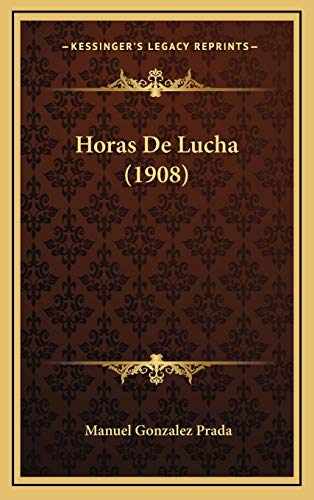 9781168580061: Horas De Lucha (1908)