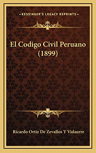 9781168583772: El Codigo Civil Peruano (1899)