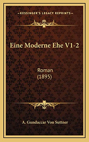 9781168585790: Eine Moderne Ehe V1-2: Roman (1895)
