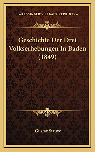9781168585868: Geschichte Der Drei Volkserhebungen In Baden (1849)