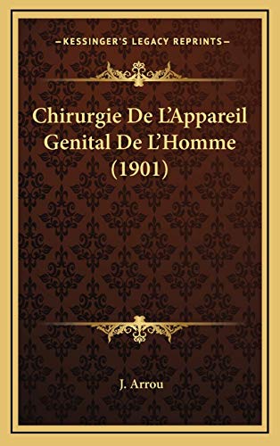 9781168590695: Chirurgie De L'Appareil Genital De L'Homme (1901)