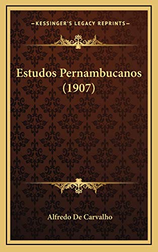 9781168591722: Estudos Pernambucanos (1907) (Portuguese Edition)