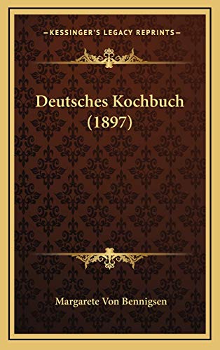 9781168602961: Deutsches Kochbuch (1897)