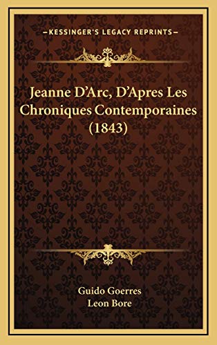 9781168603487: Jeanne D'Arc, D'Apres Les Chroniques Contemporaines (1843)