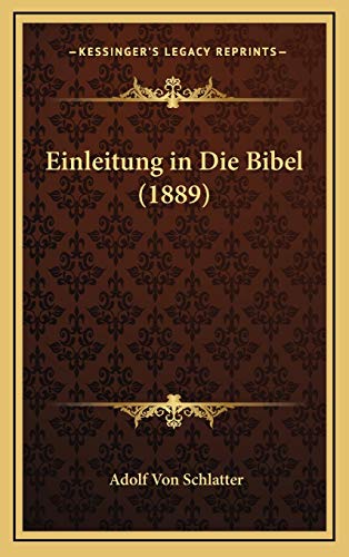 9781168619983: Einleitung in Die Bibel (1889)