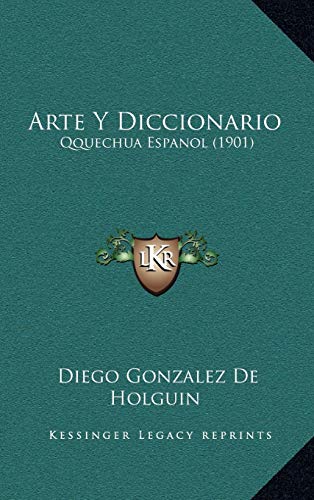 9781168623317: Arte y Diccionario: Qquechua Espanol (1901)