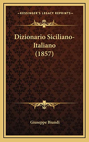 9781168626202: Dizionario Siciliano-Italiano (1857)