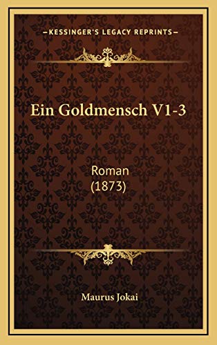 9781168627322: Ein Goldmensch V1-3: Roman (1873)