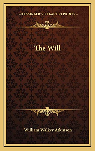 The Will (9781168634450) by Atkinson, William Walker