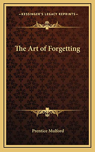 The Art of Forgetting (9781168634481) by Mulford, Prentice