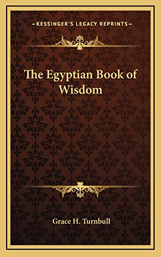 The Egyptian Book of Wisdom (9781168636683) by Turnbull, Grace H