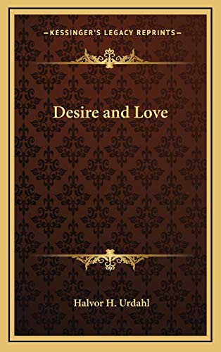 9781168637314: Desire and Love