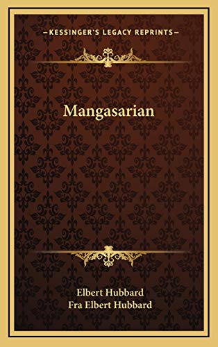 Mangasarian (9781168639943) by Hubbard, Elbert; Hubbard, Fra Elbert