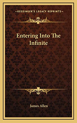Entering Into The Infinite (9781168640697) by Allen, James