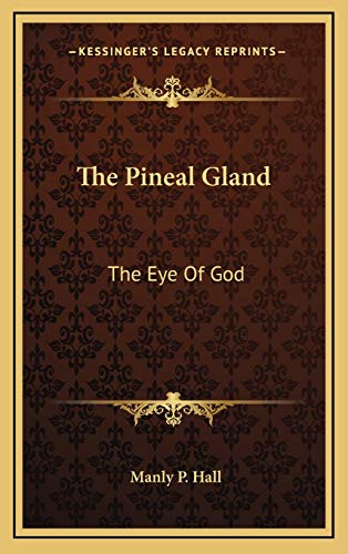 9781168640840: The Pineal Gland: The Eye Of God