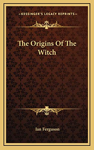 The Origins Of The Witch (9781168642769) by Ferguson, Ian