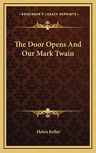 Imagen de archivo de The Door Opens And Our Mark Twain a la venta por Lucky's Textbooks