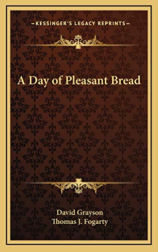 A Day of Pleasant Bread (9781168643919) by Grayson, David