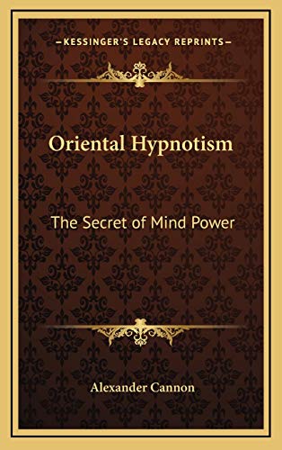 9781168645043: Oriental Hypnotism: The Secret of Mind Power