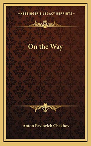 On the Way (9781168646101) by Chekhov, Anton Pavlovich