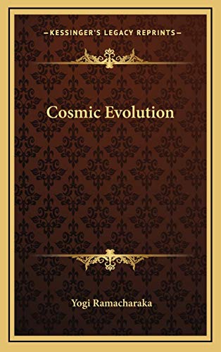 Cosmic Evolution (9781168647092) by Ramacharaka, Yogi