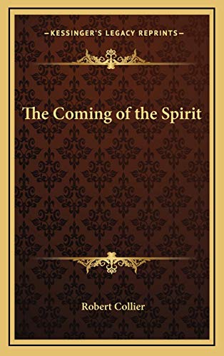 The Coming of the Spirit (9781168652225) by Collier, Robert