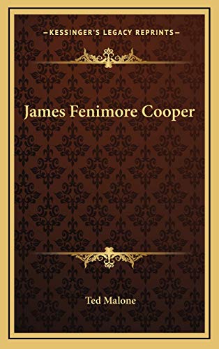 James Fenimore Cooper: : A Sketch of His Life (9781168652249) by Malone, Ted