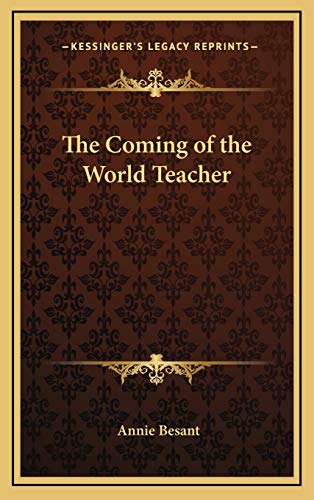 The Coming of the World Teacher (9781168653598) by Besant, Annie