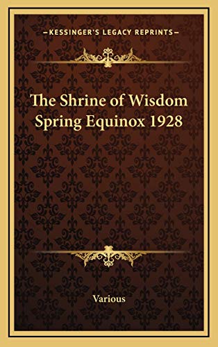 The Shrine of Wisdom Spring Equinox 1928 (9781168653628) by Various