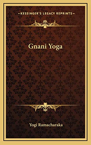 Gnani Yoga (9781168654175) by Ramacharaka, Yogi