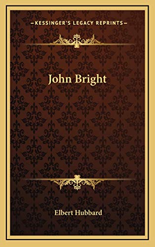 John Bright (9781168654403) by Hubbard, Elbert